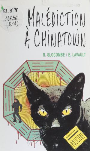 Cover of the book Malédiction à Chinatown by Claude-Rose Touati, Lucien-Guy Touati