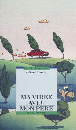 Cover of the book Ma virée avec mon père by Jean Steve, Marcel Duhamel