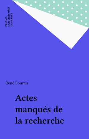 Cover of the book Actes manqués de la recherche by Philippe Zarifian