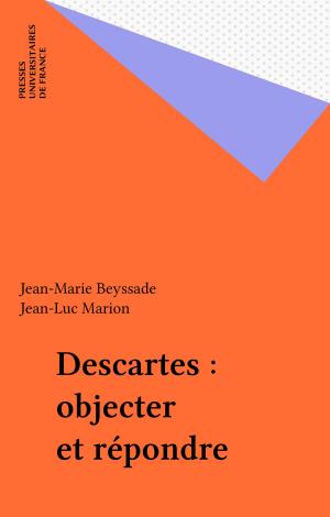 Cover of the book Descartes : objecter et répondre by Alain Girard