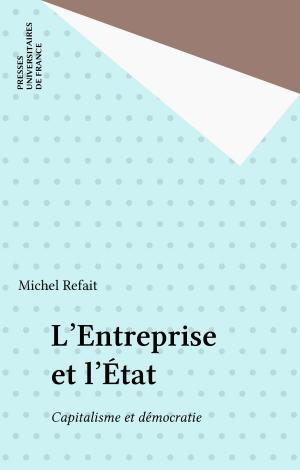 Cover of the book L'Entreprise et l'État by Pierre David, Paul Angoulvent