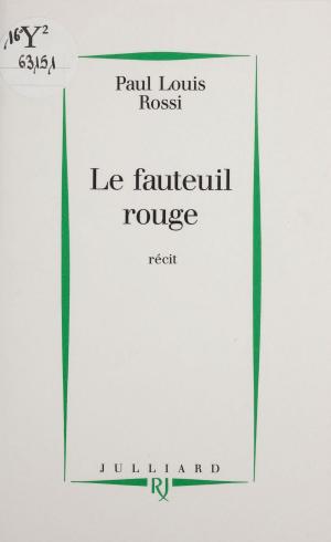 Cover of the book Le Fauteuil rouge by Jean-Louis Bory