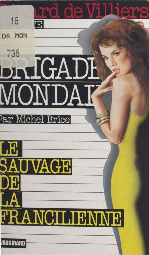 Book cover of Le sauvage de la Francilienne