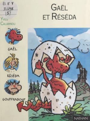 Cover of the book Gaël et Réséda by Michel Descotes, Alain Boissinot