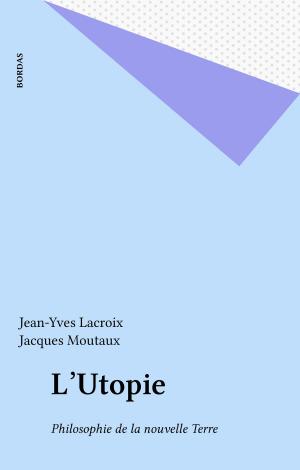 Cover of the book L'Utopie by Persiflator, Constantin Melnik