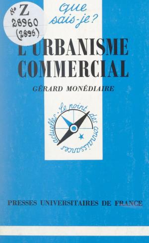Cover of the book L'urbanisme commercial by Jean-Pierre Pourtois