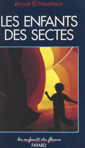 Cover of the book Les enfants des sectes by Constantin de Grunwald, Daniel-Rops