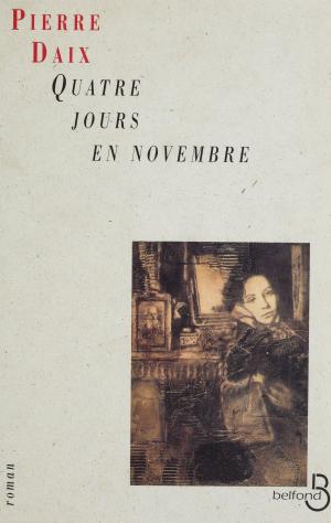 Cover of the book Quatre jours en novembre by Vénus Khoury-Ghata