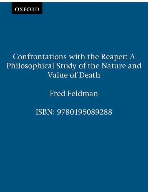 Cover of the book Confrontations with the Reaper by Fred Feldman, Oxford University Press