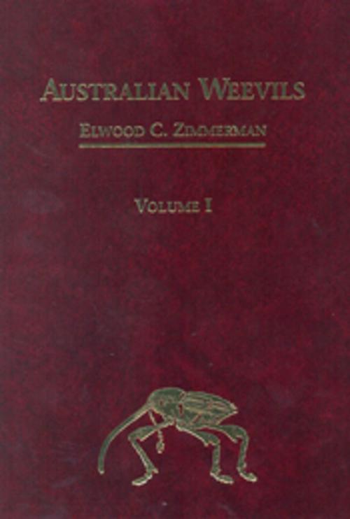 Cover of the book Australian Weevils (Coleoptera: Curculionoidea) I by EC Zimmerman, CSIRO PUBLISHING