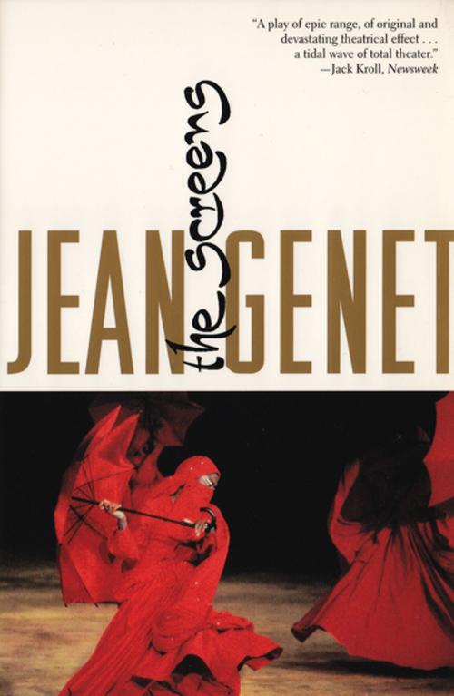Cover of the book The Screens by Jean Genet, Grove/Atlantic, Inc.