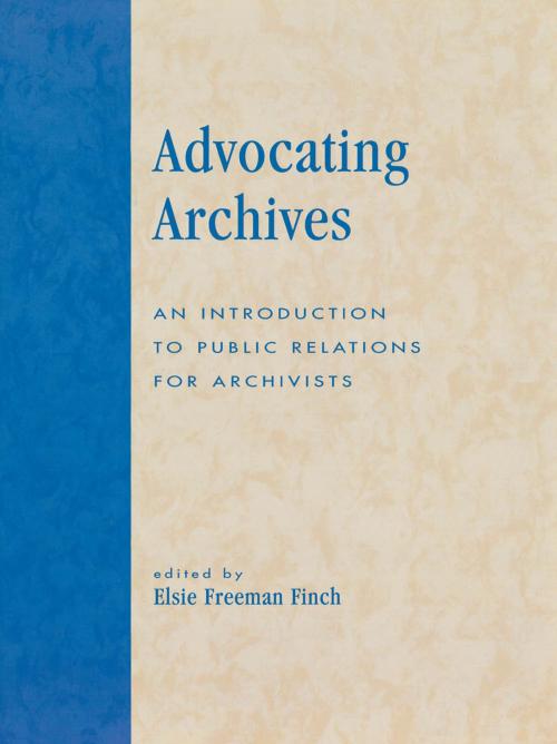 Cover of the book Advocating Archives by Elsie Freeman Finch, Scarecrow Press