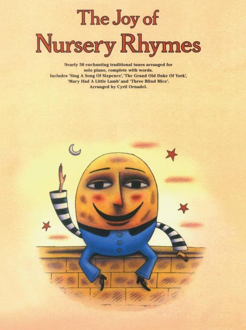 Cover of the book The Joy of... Nursery Rhymes by Wise Publications, Music Sales Limited