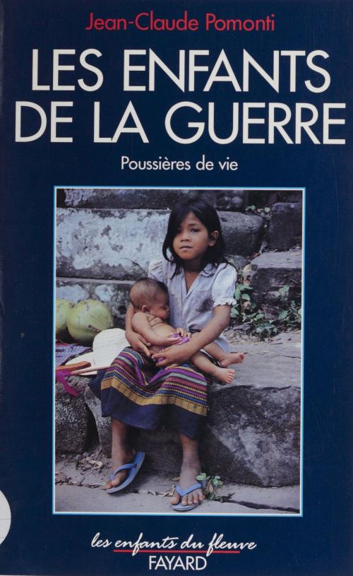 Cover of the book Poussières de vie (2) by Jean-Claude Didelot, Jean-Claude Pomonti, Fayard (réédition numérique FeniXX)