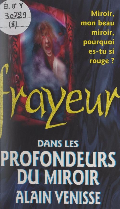 Cover of the book Dans les profondeurs du miroir by Alain Venisse, Jean Rollin, (Fleuve Éditions) réédition numérique FeniXX