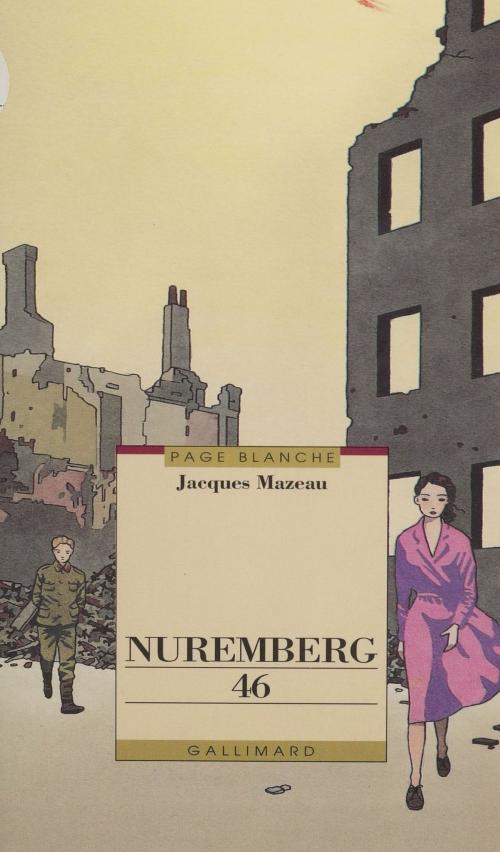 Cover of the book Nuremberg 46 by Jacques Mazeau, FeniXX réédition numérique