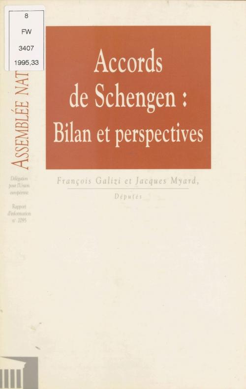 Cover of the book Accords de Schengen : Bilan et perspectives by François Galizi, Jacques Myard, Assemblée nationale, FeniXX réédition numérique