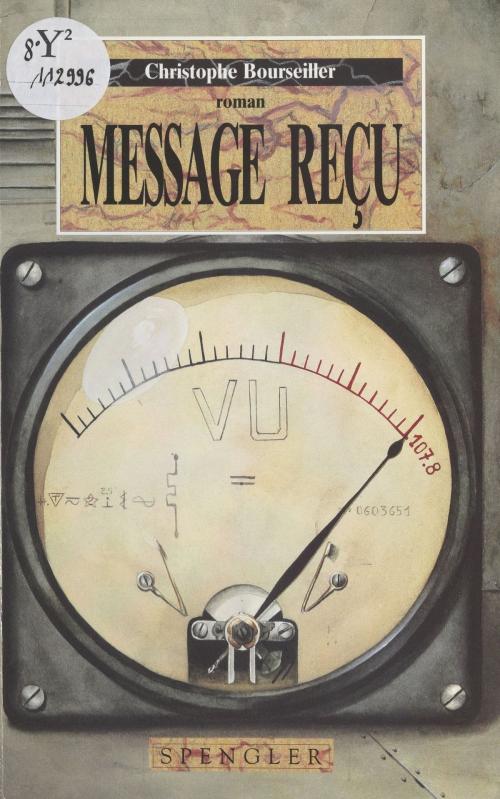 Cover of the book Message reçu by Christophe Bourseiller, FeniXX réédition numérique