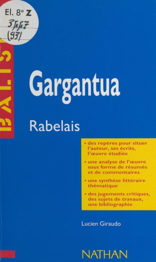 Cover of the book Gargantua by Lucien Giraudo, Henri Mitterand, FeniXX réédition numérique