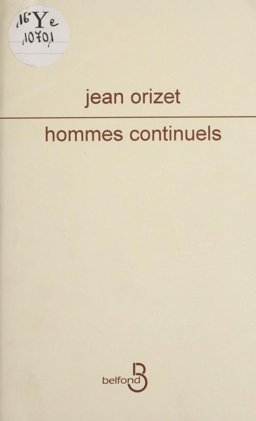 Cover of the book Hommes continuels by Mohammed Khaïr-Eddine, Jean Orizet, Belfond (réédition numérique FeniXX)