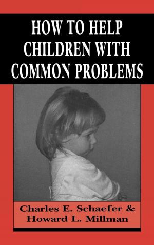 Cover of the book How to Help Children with Common Problems by Jerome D. Goodman