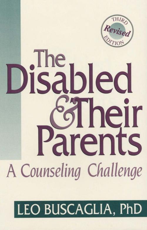Cover of the book The Disabled and Their Parents by , SLACK Incorporated
