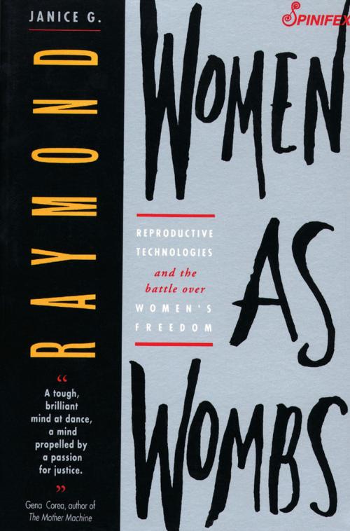 Cover of the book Women as Wombs by Janice Raymond, Spinifex Press