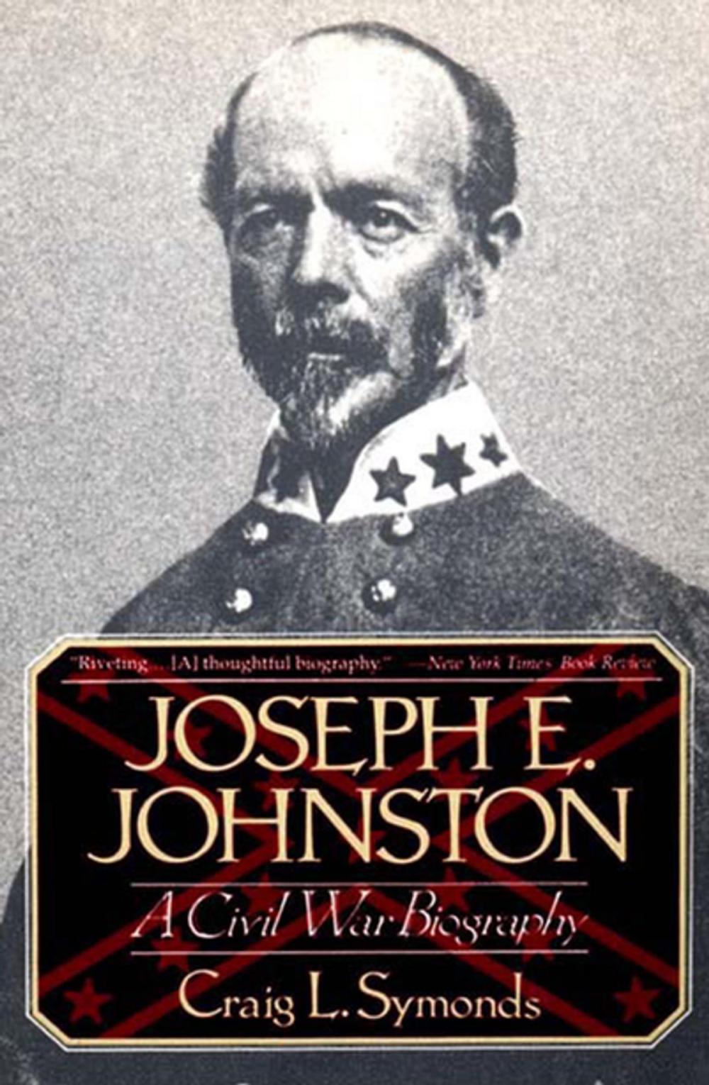 Big bigCover of Joseph E. Johnston: A Civil War Biography
