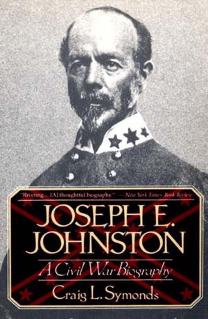 Book cover of Joseph E. Johnston: A Civil War Biography