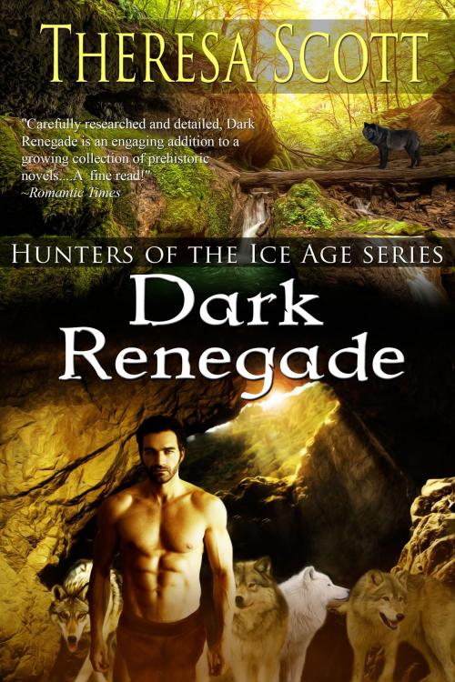 Cover of the book Dark Renegade by Theresa Scott, Theresa Scott