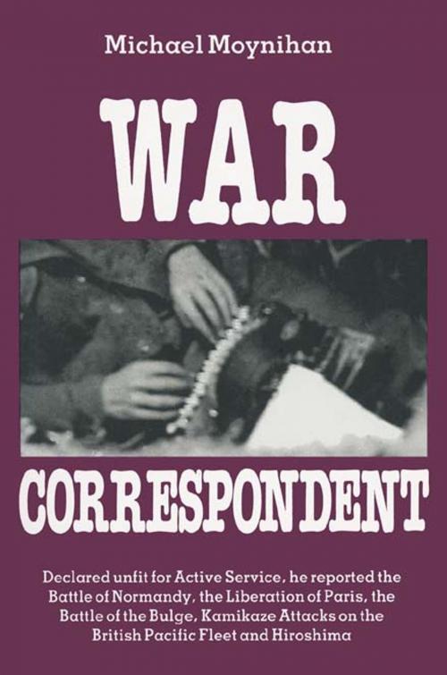 Cover of the book War Correspondent by Michael    Moynihan, Pen and Sword