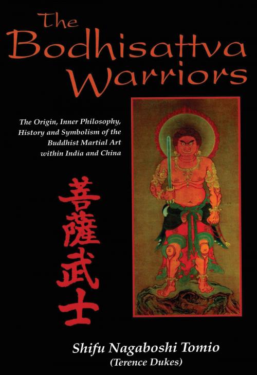 Cover of the book The Bodhisattva Warriors by Shifu Nagaboshi Tomio, Red Wheel Weiser