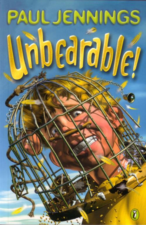 Cover of the book Unbearable! by Paul Jennings, Penguin Random House Australia