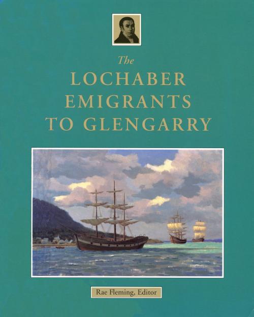 Cover of the book The Lochaber Emigrants to Glengarry by R.B. Fleming, Dundurn
