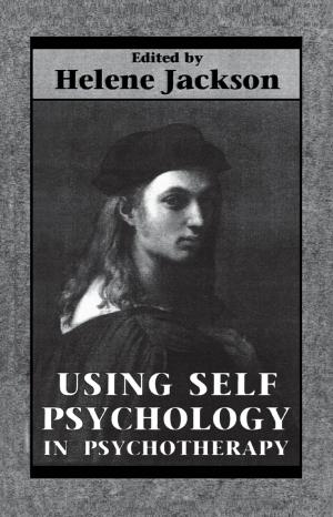 Cover of the book Using Self Psychology in Psychotherapy by Marcella Bakur Weiner, Mark B. Simmons