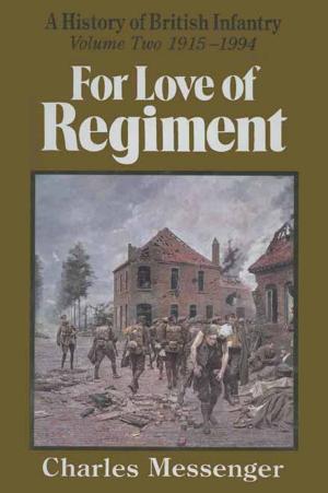 Cover of the book For Love of Regiment by Simon Fowler