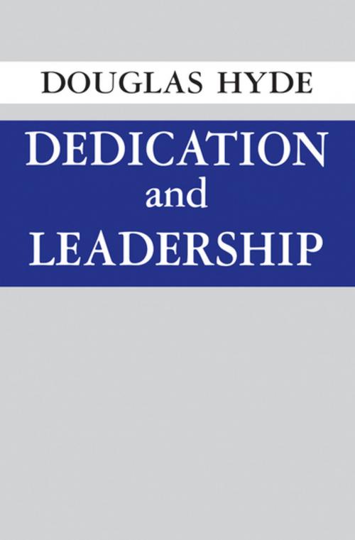 Cover of the book Dedication and Leadership by Douglas Hyde, University of Notre Dame Press