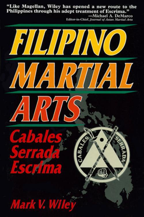 Cover of the book Filipino Martial Arts by Mark V. Wiley, Tuttle Publishing