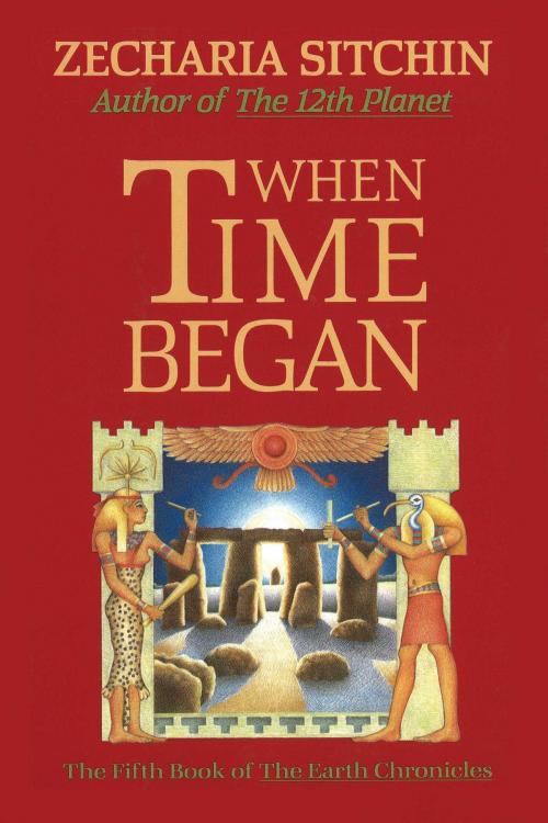 Cover of the book When Time Began (Book V) by Zecharia Sitchin, Inner Traditions/Bear & Company