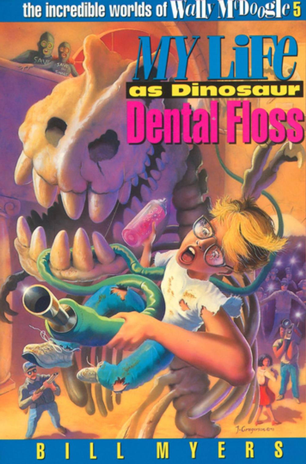 Big bigCover of My Life as Dinosaur Dental Floss