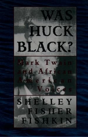 Cover of the book Was Huck Black? by the late John William Ward