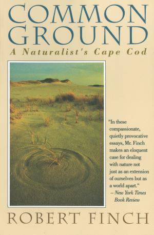 Cover of the book Common Ground: A Naturalist's Cape Cod by Mark Doty
