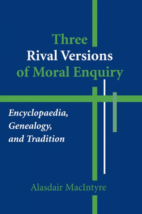 Cover of the book Three Rival Versions of Moral Enquiry by Alasdair MacIntyre, University of Notre Dame Press
