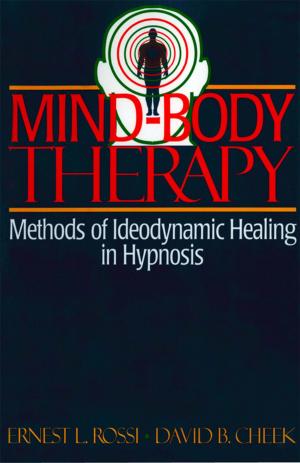 Cover of the book Mind-Body Therapy: Methods of Ideodynamic Healing in Hypnosis by Lise A. Johnson, Eric Chudler