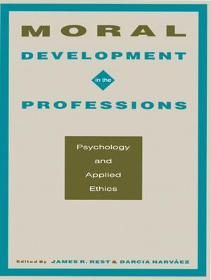Cover of the book Moral Development in the Professions by 