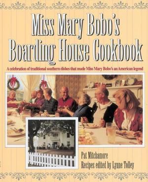 Cover of the book Miss Mary Bobo's Boarding House Cookbook by David Murray