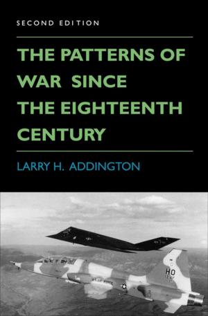 Cover of the book The Patterns of War Since the Eighteenth Century by 