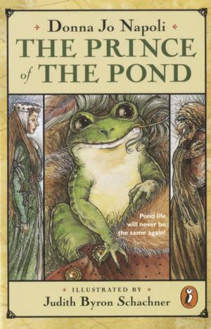 Cover of the book The Prince of the Pond by Judith Roth