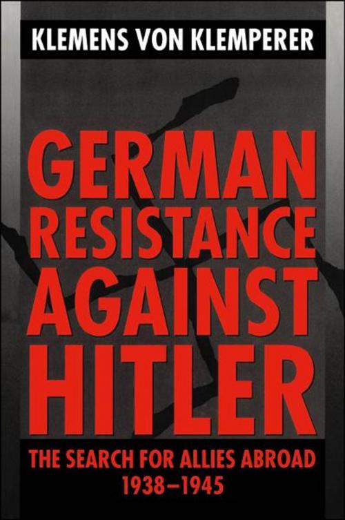 Cover of the book German Resistance against Hitler by Klemens von Klemperer, Clarendon Press