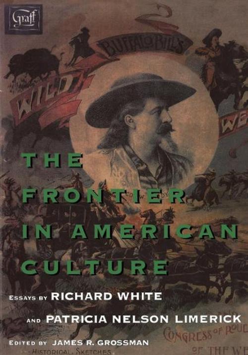 Cover of the book The Frontier in American Culture by Richard White, Patricia Nelson Limerick, University of California Press